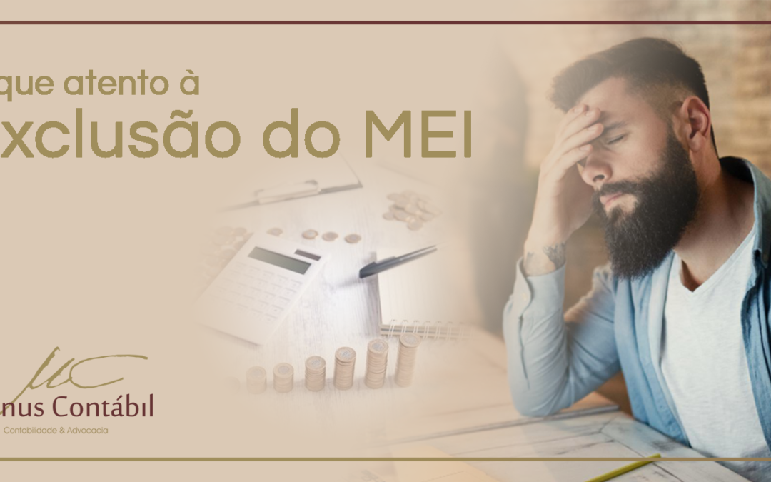 Exclusão do MEI: o que você precisa saber?